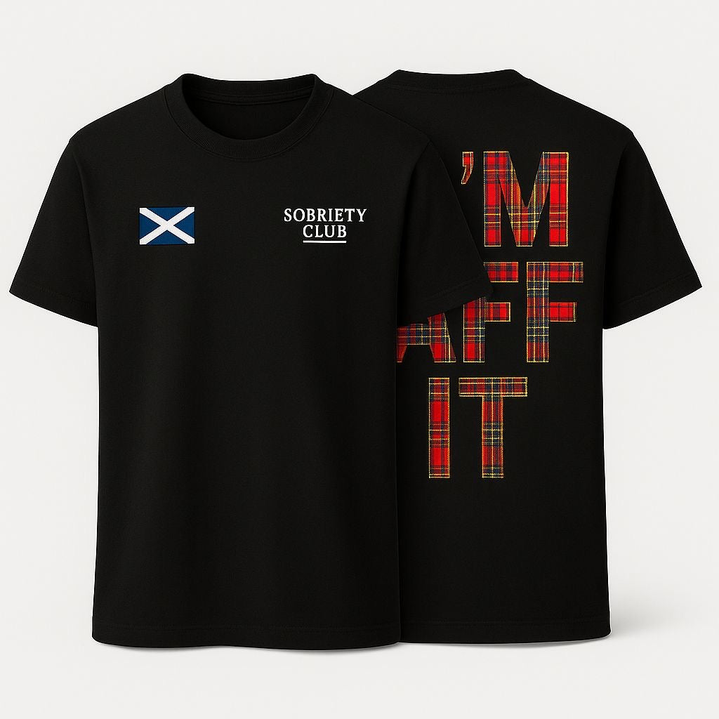 Limited Edition Sobriety Club  “AM AFF IT” Scottish Themed Oversized Tshirt